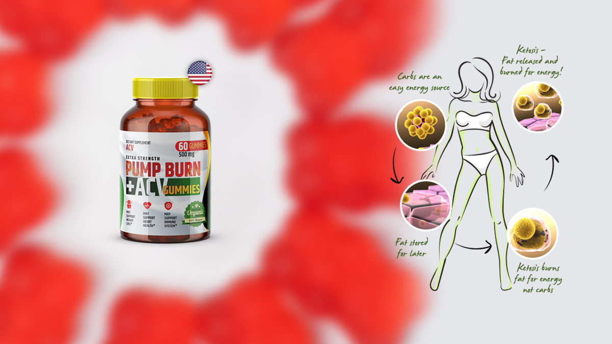 Pump Burn ACV Gummies